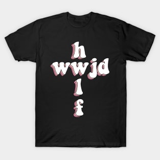 wwjd x hwlf T-Shirt